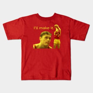 Jimmy Chitwood - I'll make it. Kids T-Shirt